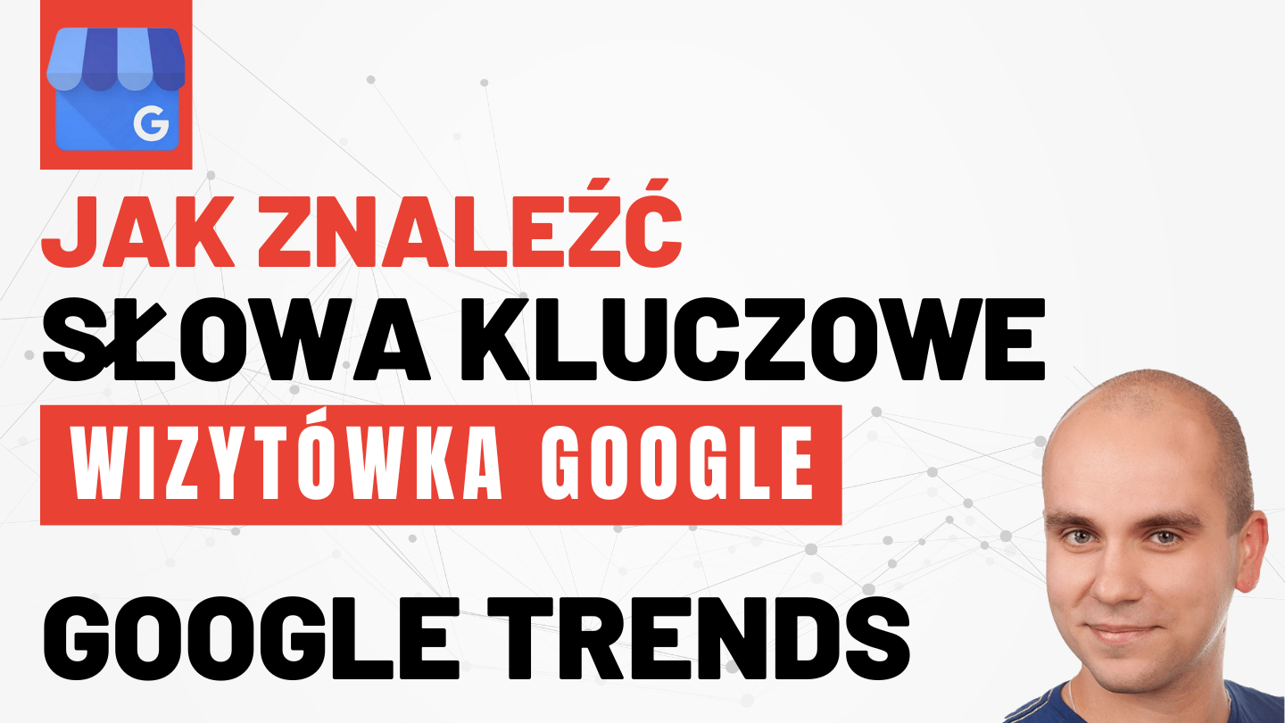 Zdjęcie do wpisu: Jak Wybrać Słowa Kluczowe za pomocą Google Trends